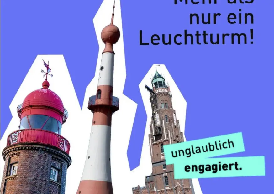 Text "unglaublich engagiert - Mehr als nur ein Leuchtturm" vor drei Bildern von Bremerhavener Leuchttürmen