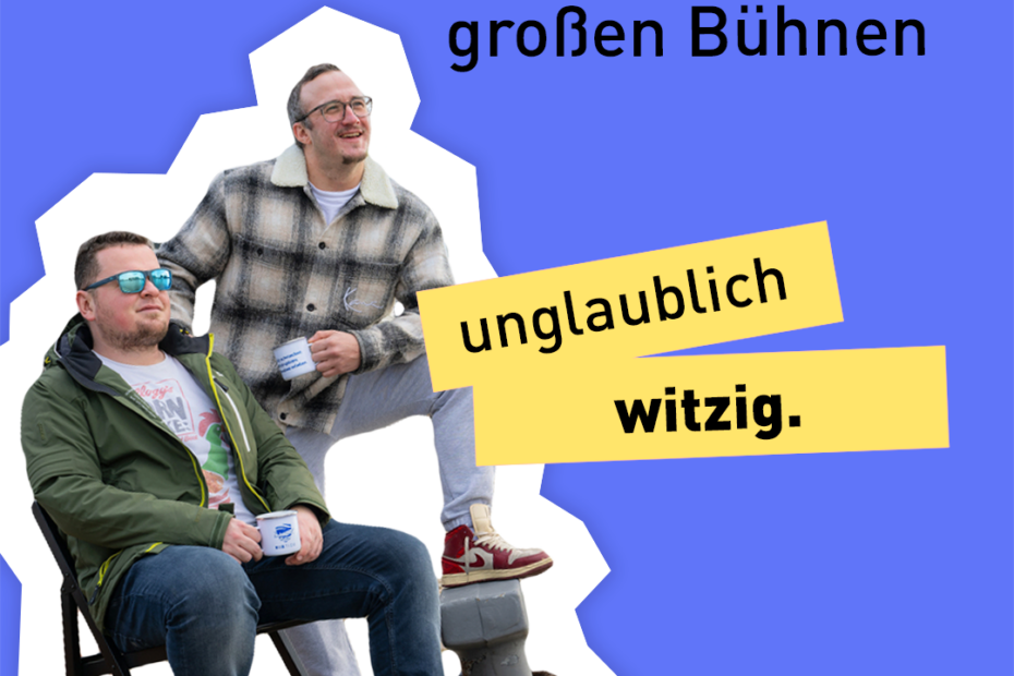 Vom Klappstuhl auf die großen Bühnen: unglaublich witzig.